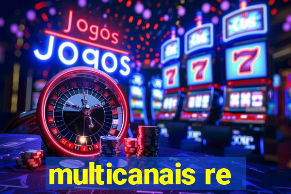 multicanais re